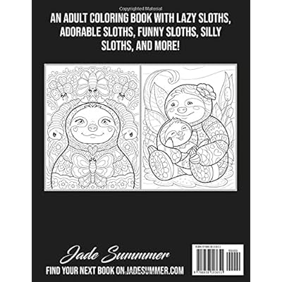 Download Buy Sloth Coloring Book An Adult Coloring Book With Lazy Sloths Adorable Sloths Funny Sloths Silly Sloths And More Animals With Patterns Coloring Books Paperback Large Print April 17 2020 Online