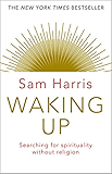 Waking Up: Searching for Spirituality Without Religion