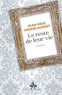 Le reste de leur vie par Didierlaurent