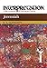 Jeremiah: Interpretation: A Bible Commentary for Teaching and Preaching by Ronald E. Clements