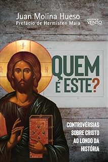 Livro Quem é este?: Controvérsias sobre Cristo ao longo da história