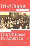 The Chinese in America: A Narrative History