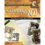 Genealogy 101: How to Trace Your Family's History and Heritage (National Genealogical Society Guides)