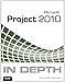 Microsoft Project 2010 In Depth
