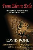 From Eden to Exile: The Five-Thousand-Year History of the People of the Bible