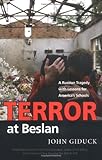 Book cover for Terror at Beslan: A Russian Tragedy with Lessons for America's Schools