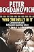 Who the Hell's in It: Conversations with Hollywood's Legendary Actors by Peter Bogdanovich