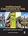 Architectural Conservation in Asia: National Experiences and Practice by John H. Stubbs, Robert G. Thomson