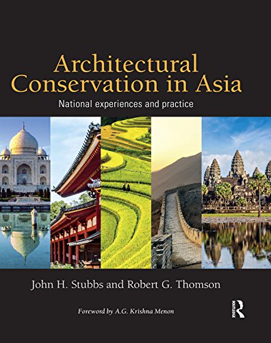 Architectural Conservation in Asia: National Experiences and Practice by John H. Stubbs, Robert G. Thomson