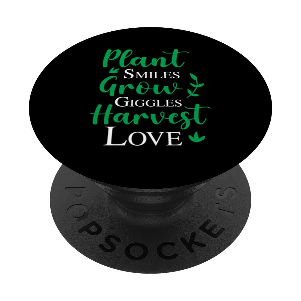 Plant Smiles Grow giggles Harvest Love Funny Garden Plants PopSockets Swappable PopGrip