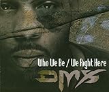 Disco de DMX: «Who We Be/We Right Here» (Anverso)