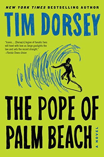 The Pope of Palm Beach: A Novel (Serge Storms) by Tim Dorsey