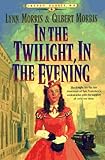 In the Twilight, in the Evening (Cheney Duvall, M.D. Series #6) (Book 6) by 