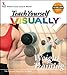 Teach Yourself VISUALLY Weight Training (Visual Read Less, Learn More) by maranGraphics