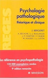 Psychologie pathologique théorique et clinique