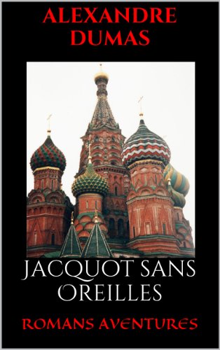 Jacquot sans Oreilles (French Edition) by Alexandre Dumas