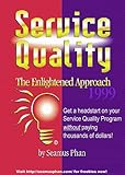 Service Quality - The Enlightened Approach, Phan, Seamus, 9810064578