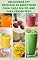 Livro Deliciosas 377 Receitas De Smoothies Para Cada Dia Do Ano Para Perder Peso : Receitas Para Ficar Magro E Manter-Se Saudável - Aumentar A Energia E Promover A Perda De Peso