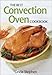 The Best Convection Oven Cookbook