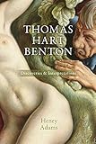 Thomas Hart Benton: Discoveries and Interpretations