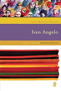Livro Melhores Crônicas Ivan Angelo