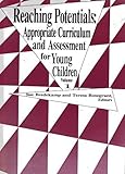Reaching Potentials : Appropriate Curriculum and Assessment for Young Children, Rosegrant, Teresa, 0935989536