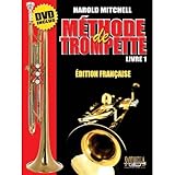 HAROLD E. MITCHELL MÉTHODE DE TROMPETTE Livre 1 - Inclus DVD (French Edition) by