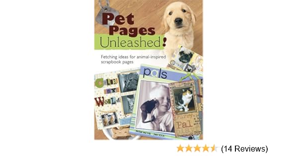 Amazoncom Pet Pages Unleashed Fetching Ideas For Animal - 