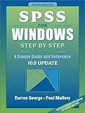 SPSS for Windows Step by Step: A Simple Guide and Reference, 10.0 Update (3rd Edition) by 