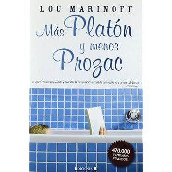 MAS PLATON, MENOS PROZAC (NoFicción/Divulgación)