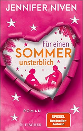 Fur Einen Sommer Unsterblich Niven Jennifer Illinger Maren Amazon De Bucher