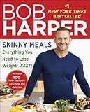Skinny Meals: 100 New Recipes That Follow My Skinny Rules by Bob Harper (2014) Paperback