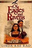 Of Eagles and Ravens (Eagle Wings Series/Linda Rae Rao) by 
