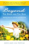 Beyond the Birds and the Bees