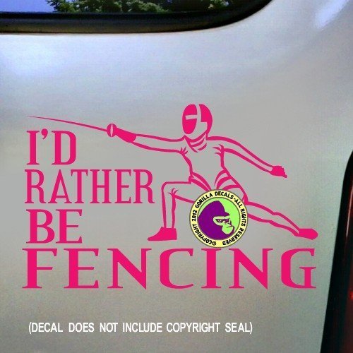 I'D RATHER BE FENCING Sport Vinyl Decal Sticker C