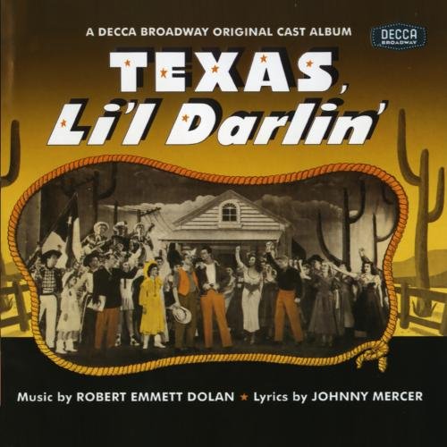 Robert Emmett Dolan Johnny Mercer Gene Depaul Texas Li L Darlin You Can T Run Away From It The Original Broadway Cast Soundtrack Recording Amazon Com Music