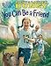 You Can Be a Friend