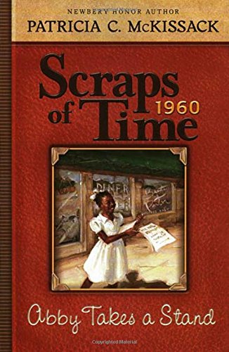 Abby Takes a Stand: Scraps of Time #1
