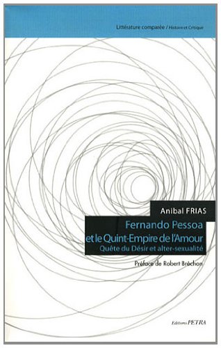 Fernando Pessoa et le Quint-Empire de l'amour
