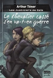 Le  chevalier cassé s'en va-t-en guerre