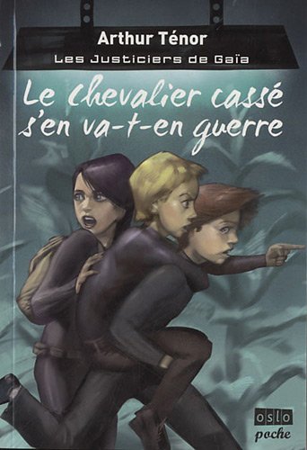Le  chevalier cassé s'en va-t-en guerre