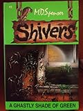 Shivers #2: A Ghastly Shade Of Green