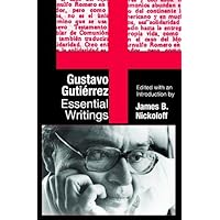 Gustavo Gutierrez: Essential Writings