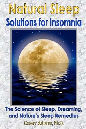 for insomnia solution Science of Sleep Sleep Natural for Solutions The Insomnia: