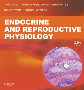 Endocrine And Reproductive Physiology E Book Mosby