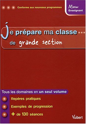 Je prépare ma classe de grande section
