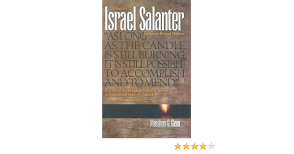Amazon Com Rabbi Israel Salanter Religious Ethical Thinker 9781933143026 Menahem G Glenn Books