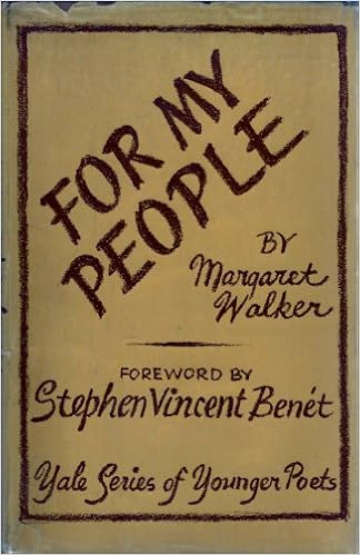 For My People Yale Series Of Younger Poets Margaret Walker Stephen Vincent Benet Amazon Com Books
