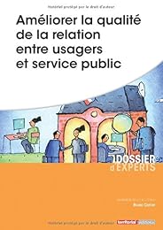Améliorer la qualité de la relation services publics-usagers