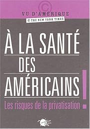 À la santé des Américains !